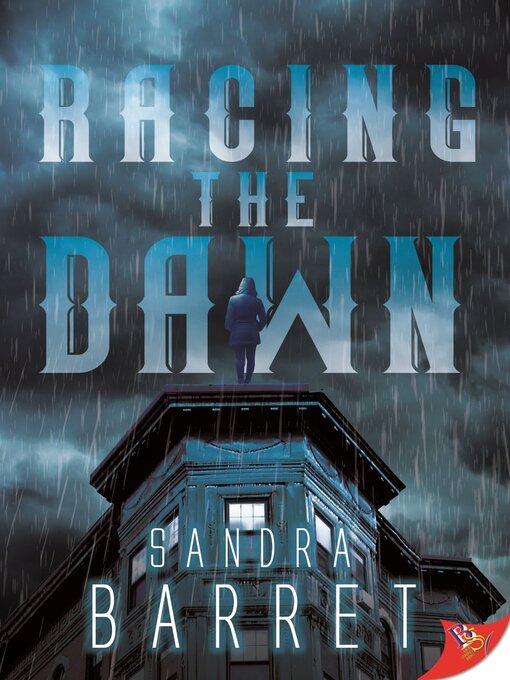 Title details for Racing the Dawn by Sandra Barret - Available